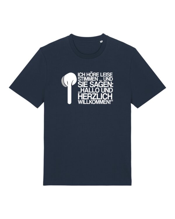 „Ich höre leise Stimmen“-Podcast-♥️-Shirt | unisex, bio, OEKOTEX-100, weißer Druck