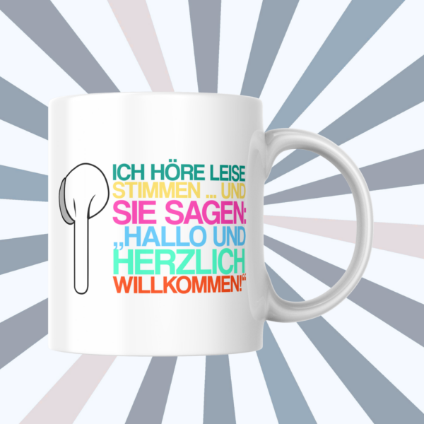 „Ich höre leise Stimmen“-Tasse für Kaffee, Tee und Podcast-Freunde | 325 ml, weiß